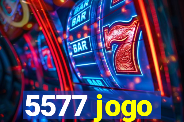 5577 jogo